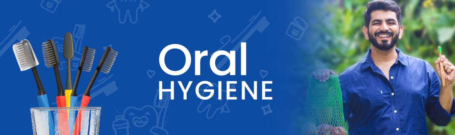 ORAL HYGIENE